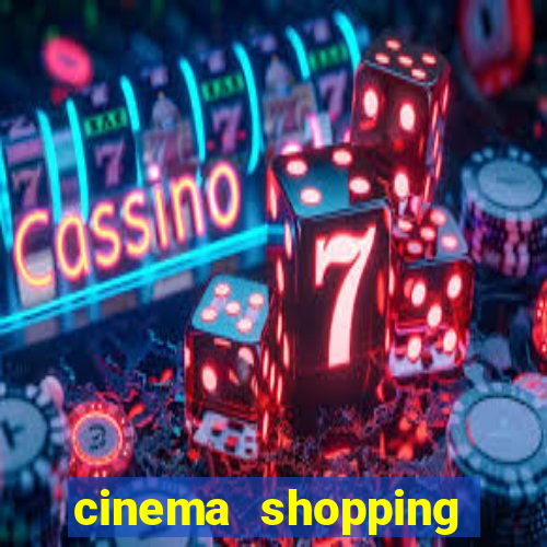 cinema shopping conquista sul